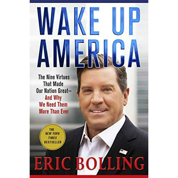 Pre-Owned Wake Up America: The Nine Virtues That Made Our Nation Great--And Why We Need Them More Than Ever Paperback