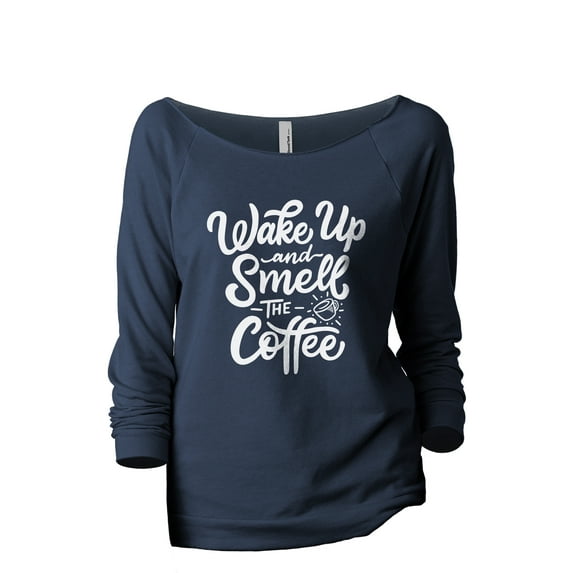 Wake Up And Smell The Coffee Women's Fashion Slouchy 3/4 Sleeves Raglan Lightweight Sweatshirt Navy 2X-Large