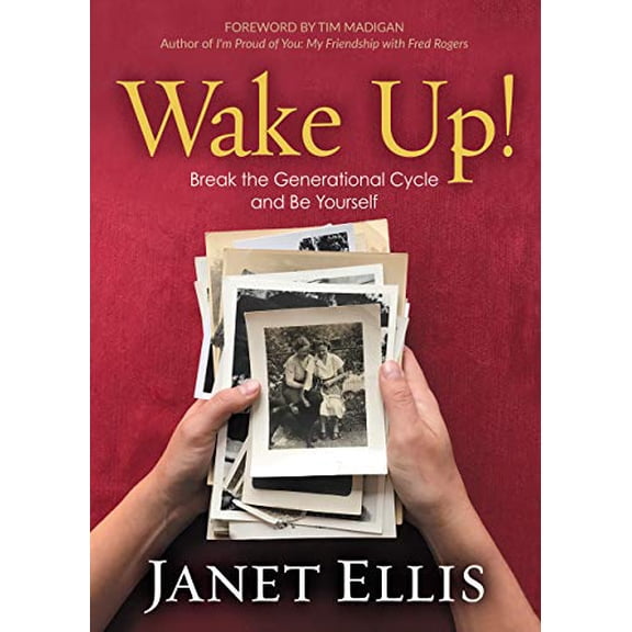 Pre-Owned Wake Up!: Break the Generational Cycle and Be Yourself Paperback