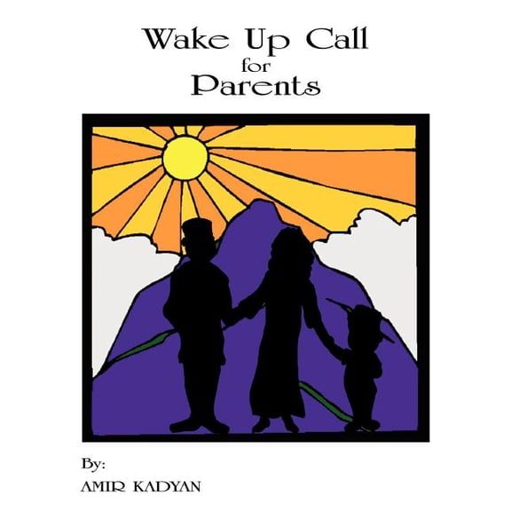 Wake Up Call for Parents, (Paperback)