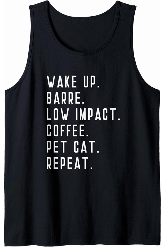 Wake Up Coffee Barre Pet Cat Repeat Sayings Tank Top Size S-3XL