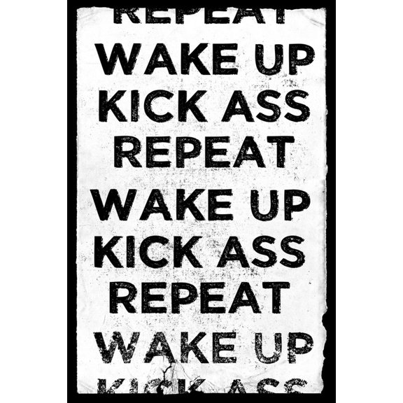 Art.com Wake Up, Kick Ass, Repeat Art Print, 24" x 36"