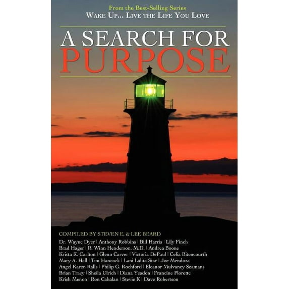 Wake Up . . . Live the Life You Love: A Search for Purpose (Paperback)