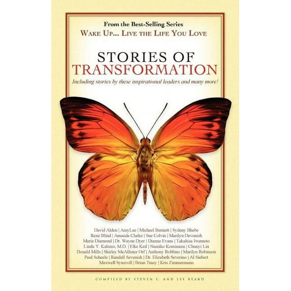 Wake Up . . . Live the Life You Love: Stories of Transformation, (Paperback)