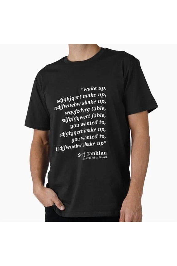 Wake Up System Of A Down Chop Suey Prem T-Shirt S-5XL
