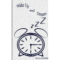 thumbnail image 1 of Wake Up and Dream - Lay Down and Live, (Paperback), 1 of 1
