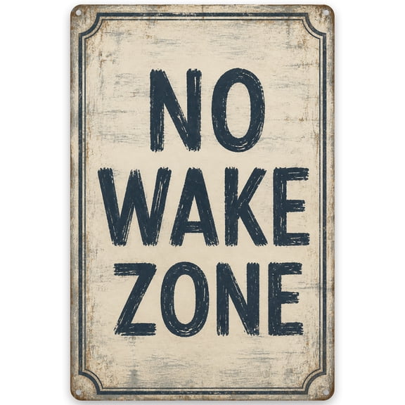 No Wake Zone Metal Wall Sign - Rustic Vintage Style Home Decor with Pre-Drilled Holes for Easy Hanging - 8x12 Inch Iron Sign for Indoor or Outdoor Use - Weather Resistant Finish