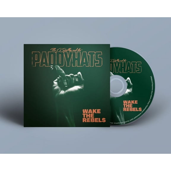 the O'Reillys and the Paddyhats Wake the Rebels (CD)