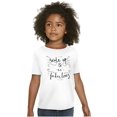 thumbnail image 1 of Wake up be Fabulous Pretty Inspiring Girls Kids T Shirt Tees Teen Brisco Brands X, 1 of 6