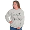 thumbnail image 1 of Wake up be Fabulous Pretty Inspiring Women Plus Size Crewneck Sweatshirt Brisco Brands 5X, 1 of 5