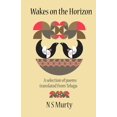 thumbnail image 1 of Wakes on the Horizon: A Selection of Poems Translated from Telugu (Paperback), 1 of 1