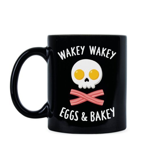 Wakey Wakey Eggs and Bakey Good Morning Cup Breakfast Mug Wakey Wakey Mug