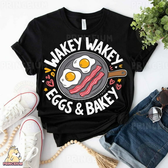 Wakey Wakey Eggs and Bakey T-Shirt, Funny Breakfast Shirt, Cute Food Quote Shirt, Bacon and Eggs Shirt, Morning Coffee Shirt
