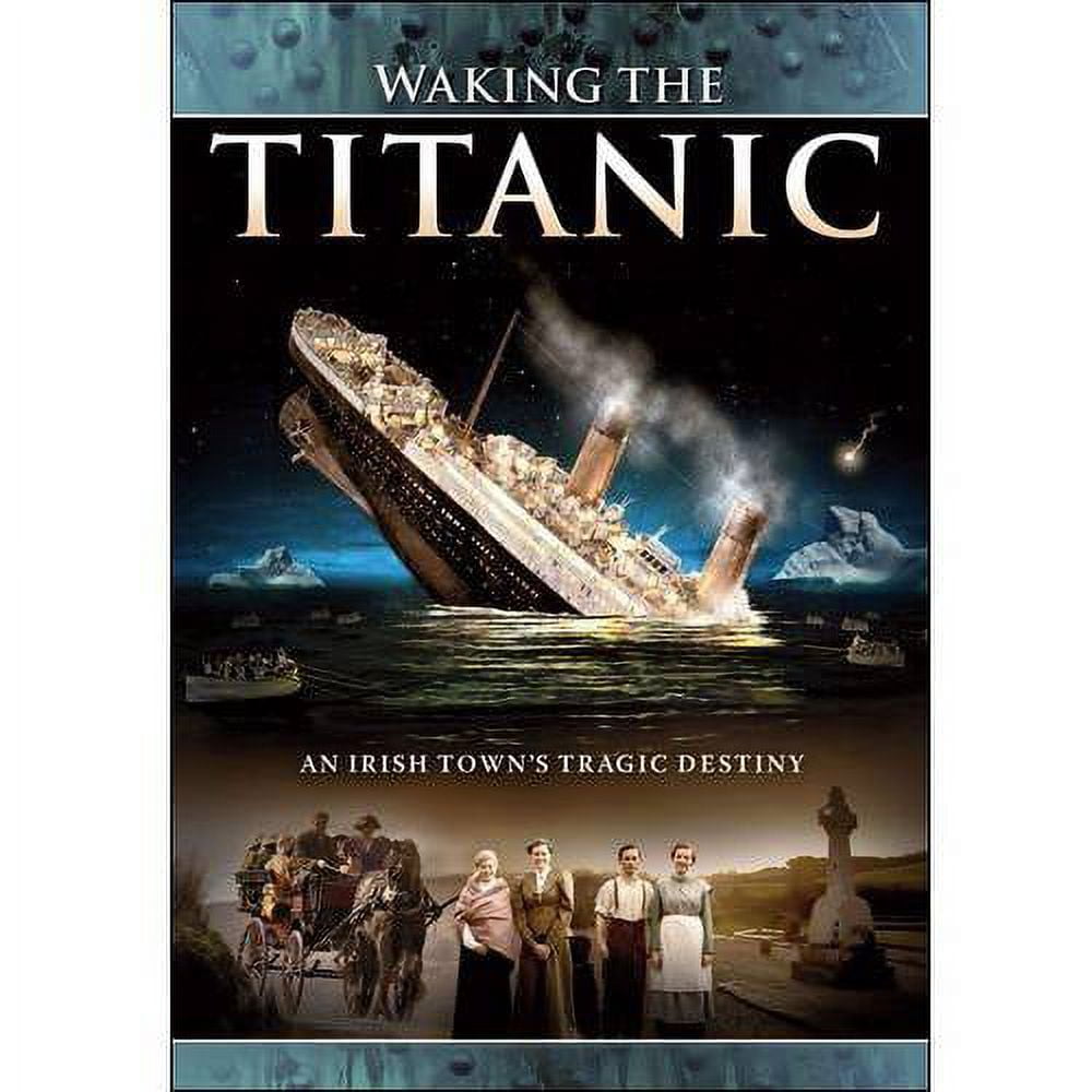 Waking The Titanic: An Irish Town's Tragic Destiny (Widescreen Waking The Titanic: An Irish Town's Tragic Destiny (Widescreen