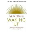 thumbnail image 1 of Waking Up : Searching for Spirituality Without Religion, 1 of 1