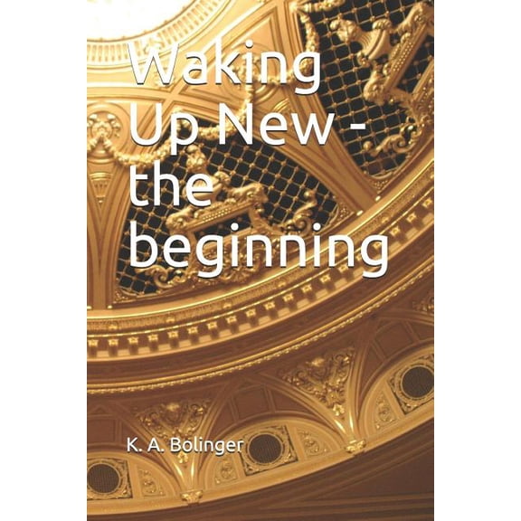 Waking Waking Up New - the beginning, Book 1, (Paperback)