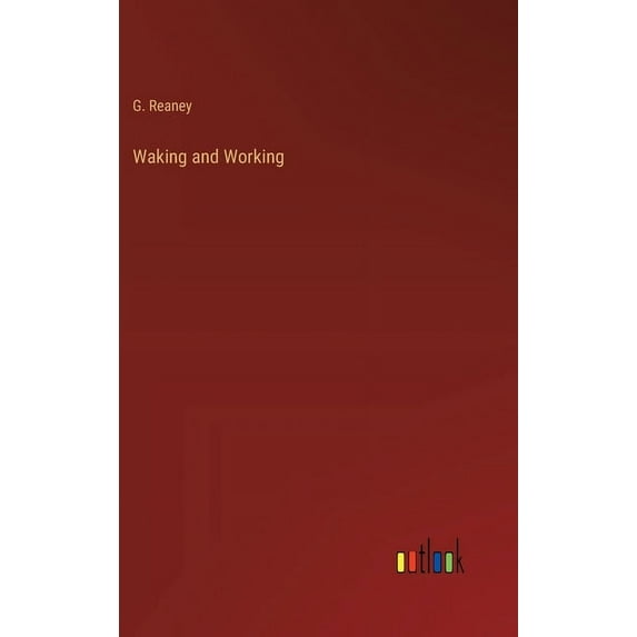 Waking and Working (Hardcover)