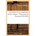thumbnail image 1 of La Notion de la Complicité, Étude Critique. Thèse Pour Le Doctorat (Paperback), 1 of 1