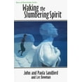 thumbnail image 1 of Pre-Owned Waking the Slumbering Spirit (Paperback) 0963774107 9780963774101, 1 of 1