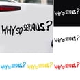 thumbnail image 1 of Walbest Car Auto Vehicle Reflective Funny Why So Serious Decals Sticker Decoration Universal, 1 of 6