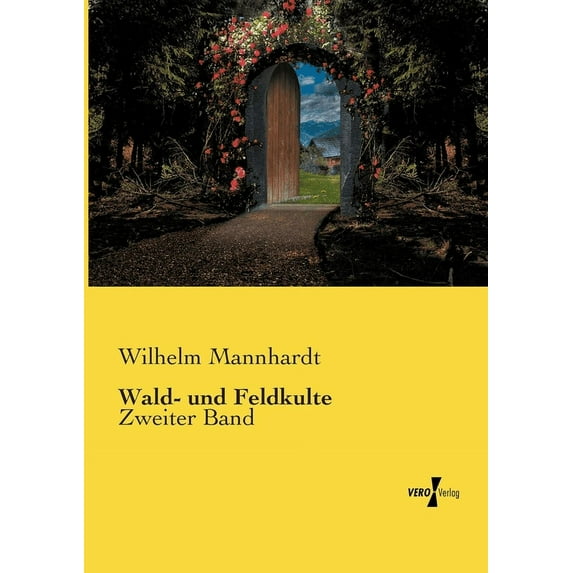 Wald- und Feldkulte: Zweiter Band, (Paperback)
