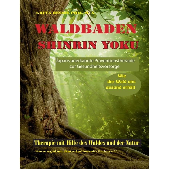 Waldbaden Shinrin Yoku: Wie der Wald uns gesund erhält, (Paperback)