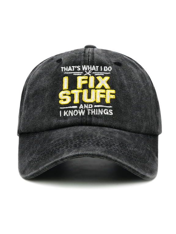 That's What I Do I Fix Stuff and I Know Things Hat, Gifts for Dad, Gag Gifts for Men, Adjustable Cotton Papa Baseball Cap
