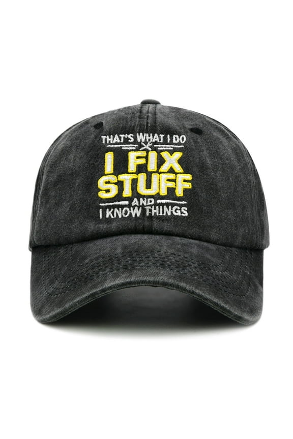 That's What I Do I Fix Stuff and I Know Things Hat, Gifts for Dad, Gag Gifts for Men, Adjustable Cotton Papa Baseball Cap