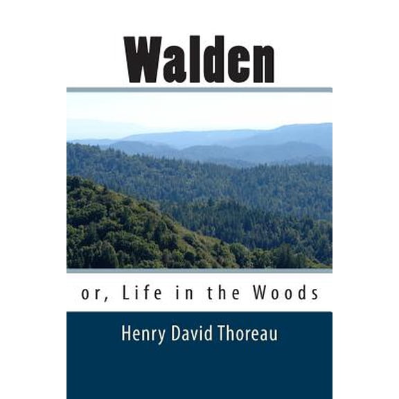 Pre-Owned Walden : Or, Life in the Woods