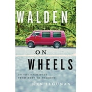 Walden on Wheels: On the Open Road from Debt to Freedom (Paperback)
