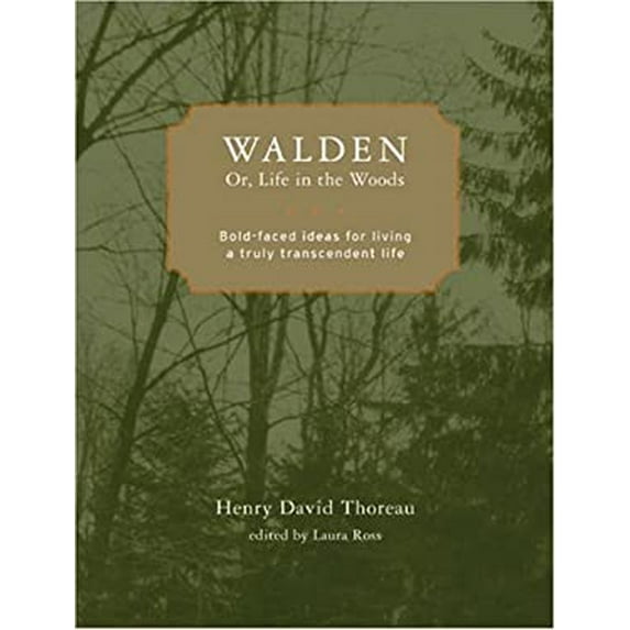 Pre-Owned Walden; or, Life in the Woods : Bold-faced Ideas for Living a Truly Transcendent Life