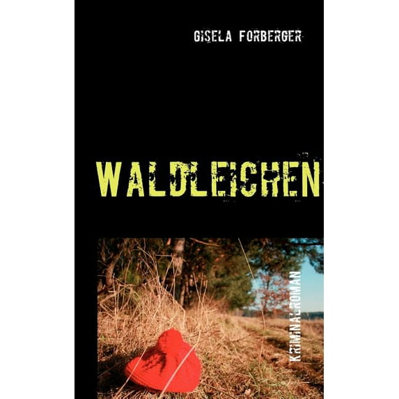 Waldleichen, (Paperback)