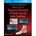 thumbnail image 1 of Waldman's Atlas of Diagnostic Ultrasound of Painful Foot and Ankle Conditions, (Hardcover), 1 of 1