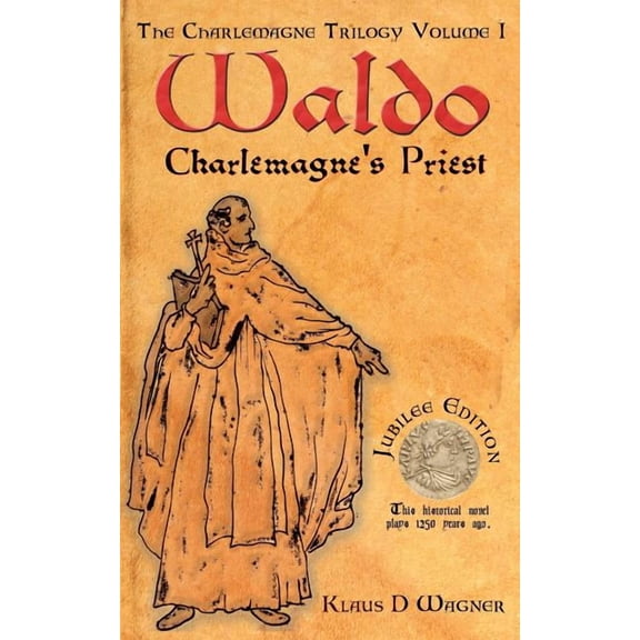 Waldo (English Version): Charlemagne's Priest, (Paperback)
