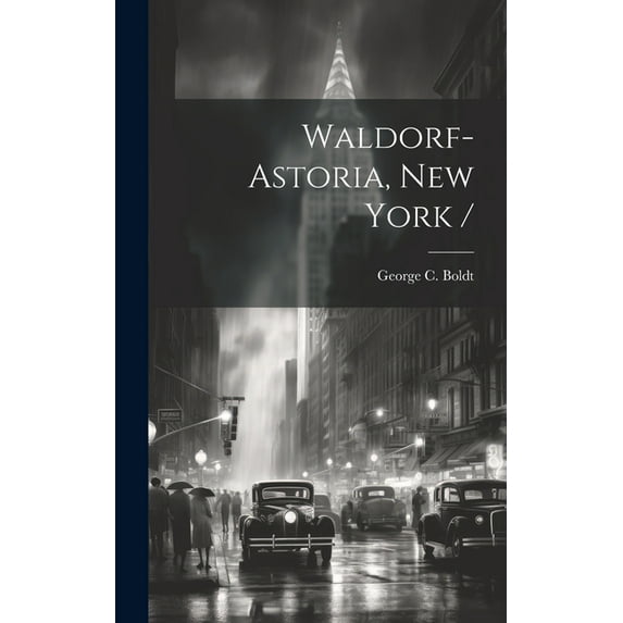 Waldorf-Astoria, New York / (Hardcover)