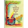thumbnail image 1 of Waldorf Cookbooks: The Waldorf School Book of Soups (Paperback), 1 of 1