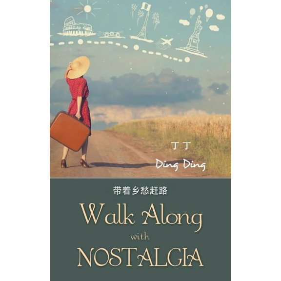 Walk Along with Nostalgia (Paperback) by Ding Ding