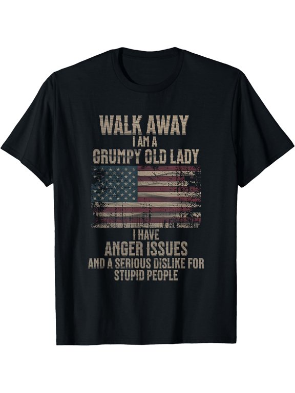 Walk Away I Am A Grumpy Old Lady Women'S T-Shirt