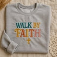 thumbnail image 1 of Walk By Faith Embroidered Sweatshirt, Christian Apparel, Religious Sweater, Bible Verse Crewneck, Faith Gift for Women, 1 of 4