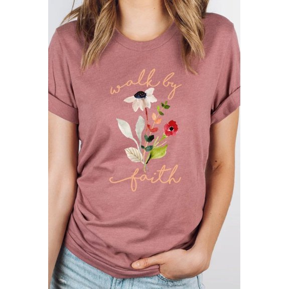 Walk By Faith Flowers Spring Time Tee T-Shirt