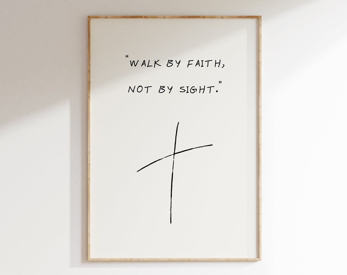 Walk By Faith Not By Sight Art Print, Minimalist Christian Wall Art ...