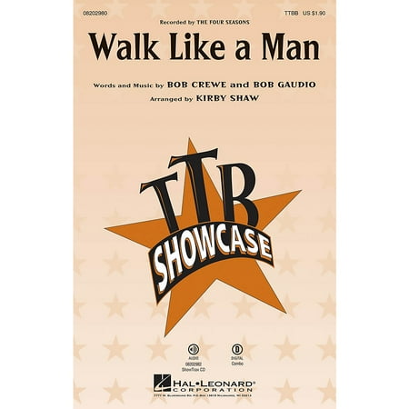 Walk Like a Man (Recorded by THE FOUR SEASONS) ShowTrax CD by The Four Seasons Arranged by Kirby Shaw