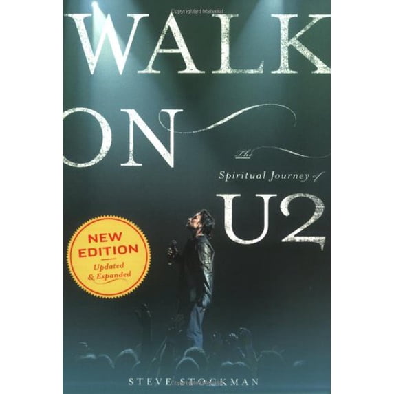 Pre-Owned Walk on: The Spiritual Journey of U2 (Paperback) 0976035758 9780976035756