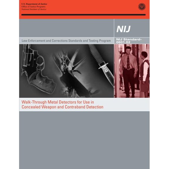 Walk-Through Metal Detectors for Use in Concealed Weapon and Contraband Detection
