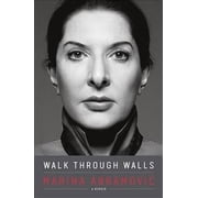 Walk Through Walls Marina Abramovic Paperback