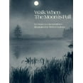 thumbnail image 1 of Pre-Owned Walk When the Moon Is Full (Paperback) 0912278846 9780912278841, 1 of 1