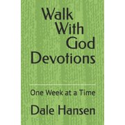 Walk With God Devotions One Week at a Time, Paperback