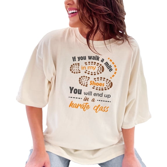 Walk a Mile in My Shoes Karate Class, Ivory Comfort Colors T-Shirt, XL