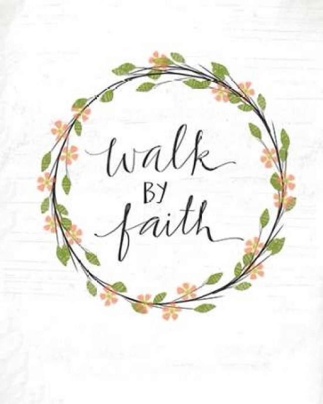 Walk by Faith Canvas Art - Katie Doucette (24X30)