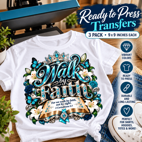 Walk by Faith Christian Ready-to-Press Eco-Solvent Heat Transfers, 9 x 9 Inch, 3-Pack, 2 Corinthians 5:7